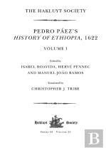 Pedro Paez'S History Of Ethiopia, 1622 / Volume I