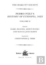 Pedro Paez'S History Of Ethiopia, 1622 / Volume Ii