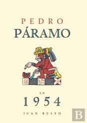 Pedro Paramo En 1954. Juan Rulfo