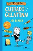 Pedro Petas: Cuidado com a Gelatina!