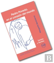 Pedro Poveda, En El Corazón Del Mundo