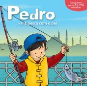 Pedro Vai à Pesca Com o Pai