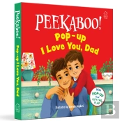 Pee-Ka-Boo! Pop-Up: I Love You Daddy  (Pop-Up And Lift The Flap )