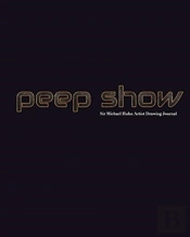 Peep Show Sir Michael Huhn Artist Drawing Creative Journal