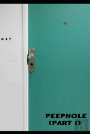 Peephole  (Part 1)