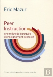 Peer Instruction ; Une Méthode Éprouvée D'Enseignement Interactif