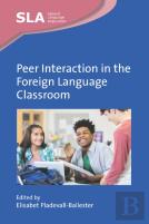 Peer Interaction In The Foreign Language Classroom
