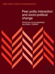 Peer Polity Interaction And Socio-Political Change