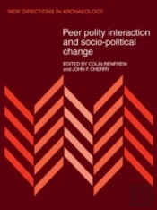 Peer Polity Interaction And Socio-Political Change