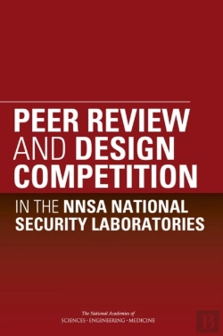Bertrand.pt - Peer Review And Design Competition In The Nnsa National Security Laboratories