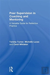 Peer Supervision In Coaching And Mentoring