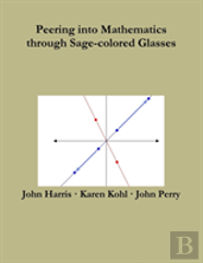Peering Into Mathematics Through Sage-Colored Glasses