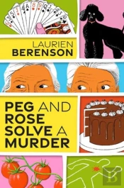 Peg And Rose Solve A Murder