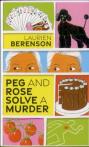 Peg And Rose Solve A Murder