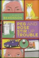 Peg And Rose Stir Up Trouble
