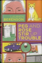 Peg And Rose Stir Up Trouble