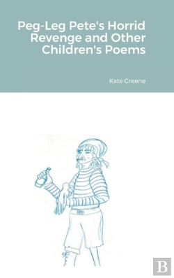 Bertrand.pt - Peg-Leg Pete'S Horrid Revenge And Other Children'S Poems