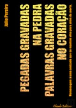 Bertrand.pt - Pegadas Gravadas na Pedra, Palavras Gravadas no Coração