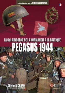 Bertrand.pt - Pegasus 1944 : La 6th Airborne De La Normandie À La Baltique