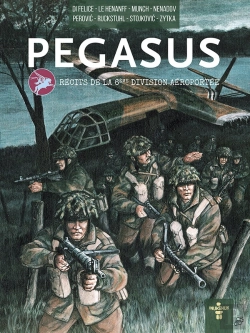Bertrand.pt - Pegasus, Recits De La 6e Division Aeroportee - Edition Memorial Pegasus