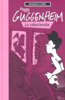 Peggy Guggenheim. La Coleccionista