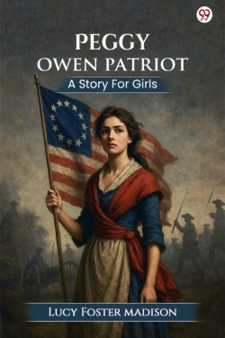 Bertrand.pt - Peggy Owen Patriota Story For Girls (Edition1)