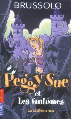 Bertrand.pt - Peggy Sue Et Les Fantomes T.5 ; Le Chateau Noir
