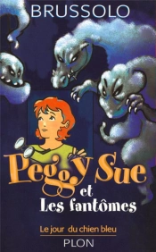 Peggy Sue Et Les Fantômes Tome 1