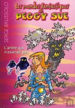 Bertrand.pt - Peggy Sue L Arbre Qui N Existait Pas