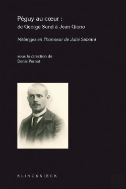 Bertrand.pt - Péguy Au Coeur : De George Sand À Jean Giono