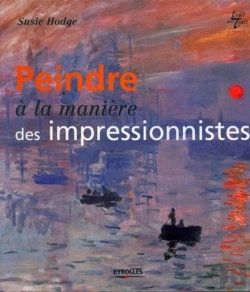 Bertrand.pt - Peindre À La Manière Des Impressionnistes