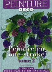 Peindre En One Stoke. T.2