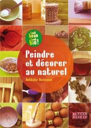 Peindre Et Décorer Au Naturel