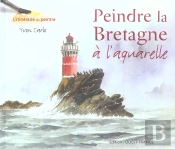 Peindre La Bretagne A L'Aquarelle