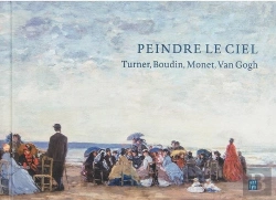 Bertrand.pt - Peindre Le Ciel ;Turner, Boudin, Monet, Van Gogh