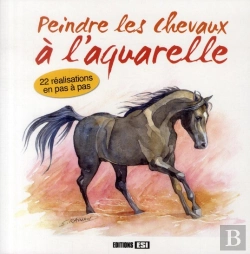 Bertrand.pt - Peindre Les Chevaux A L Aquarelle