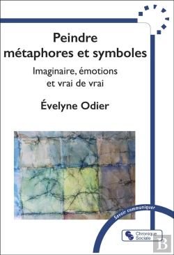 Bertrand.pt - Peindre Métaphores Et Symboles : Imaginaire, Émotions Et Vrai De Vrai