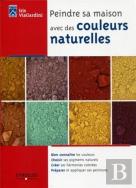 Peindre Sa Maison Avec Des Couleurs Naturelles