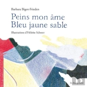 Peins Mon Ame Bleu Jaune Sable