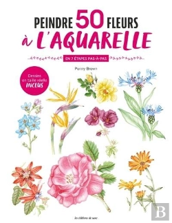 Bertrand.pt - Peintre 50 Fleurs À L'Aquarelle En 7 Étapes Pas-À-Pas