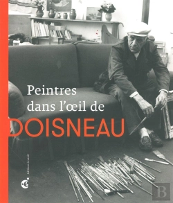 Bertrand.pt - Peintres Dans L'Oeil De Doisneau