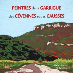 Bertrand.pt - Peintres De La Garrigue, Des Cévennes Et Des Causses