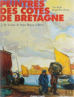 Bertrand.pt - Peintres Des Côtes De Bretagne Tome 2 ; De La Baie De Saint-Brieuc À Brest