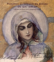 Peintres Et Voyageurs Russes Au Xix Siècle