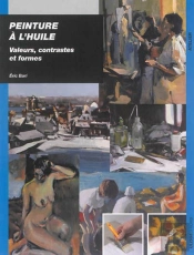 Peinture À L'Huile ; Valeurs, Contrastes Et Formes