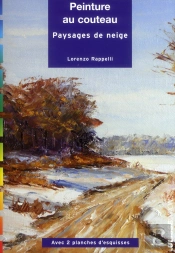 Peinture Au Couteau ; Paysages De Neige