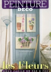 Peinture Déco ; Les Fleurs