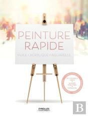 Peinture Rapide - Huile - Acrylique - Aquarelle