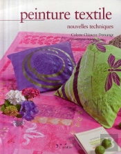 Peinture Textile ; Nouvelles Techniques