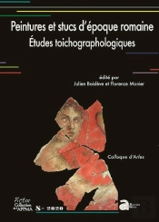 Peintures Et Stucs D'Époque Romaine ; Études Toichographologiques ; Colloque D'Arles